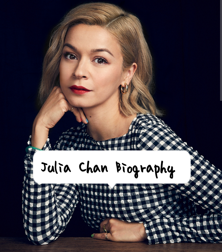 Julia Chan Biography