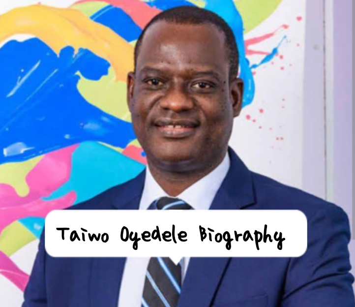 Taiwo Oyedele Biography